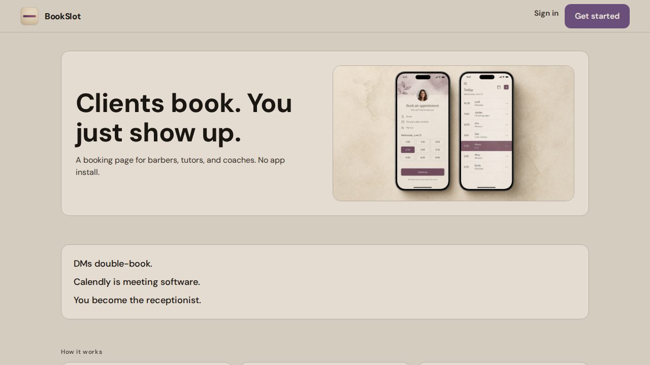 BookSlot — Clients book. You just show up.