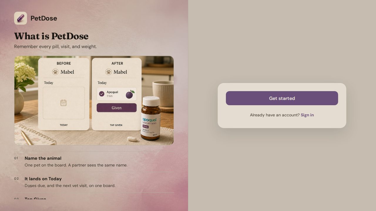 PetDose — Remember every pill, vet visit, and weight for the animals you love.