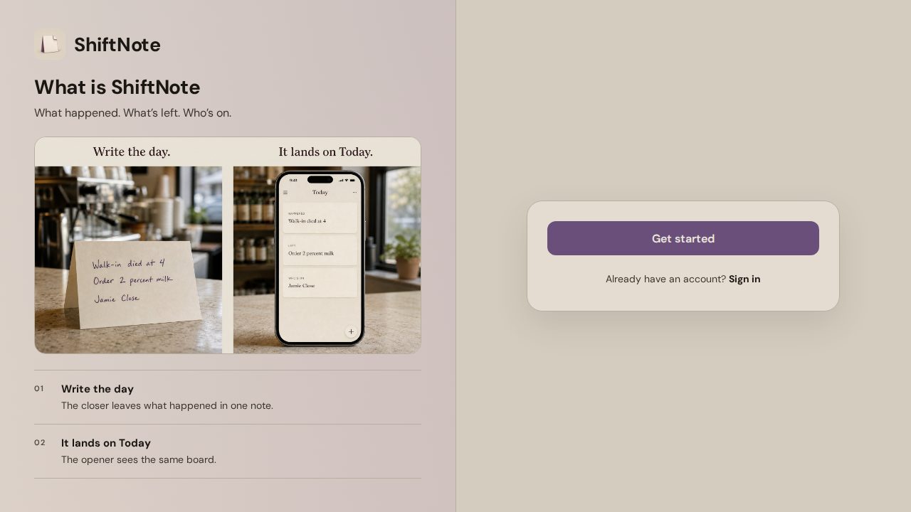 ShiftNote — What happened, what’s left, who’s on — the shift handoff the next person can actually read.